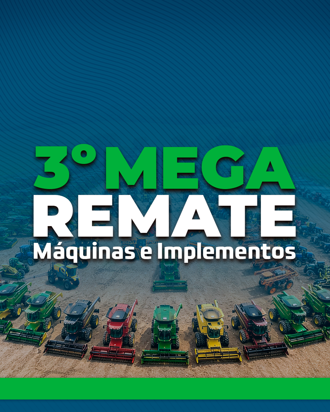 3º Mega Remate Máquinas e Implementos