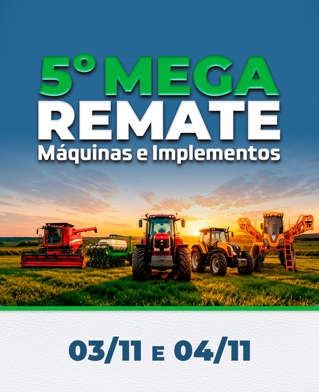 5º MEGA REMATE MÁQUINAS E IMPLEMENTOS 5º MEGA REMATE MÁQUINAS E IMPLEMENTOS